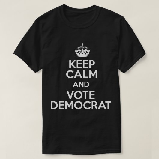 Behalt Ruhe und Abstimmung Demokraten T-Shirt (Design vorne)