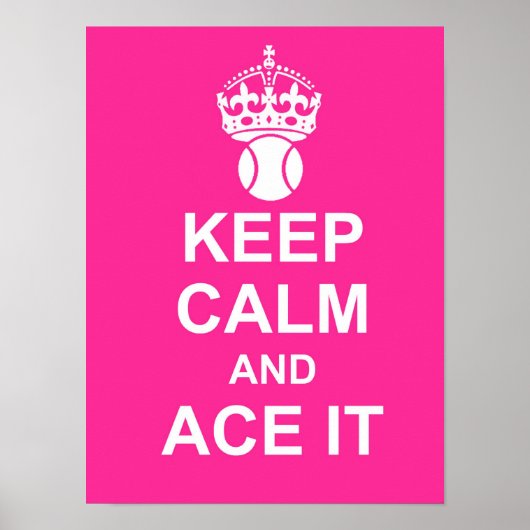 Behalt Ruhe und Ace It Poster in Pink (Vorne)