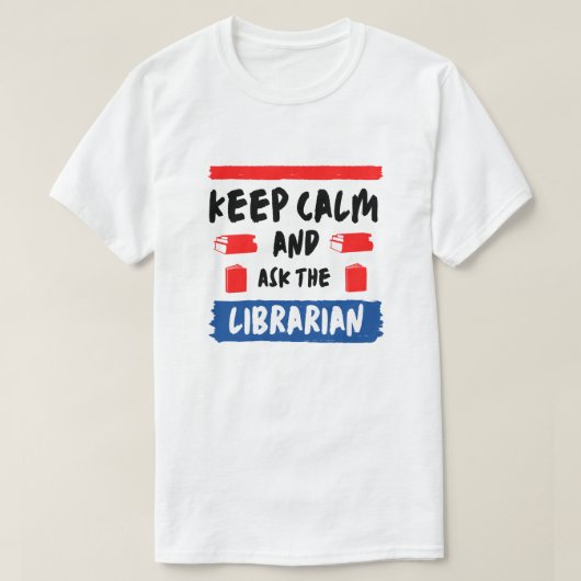 Behalt Ruhe und als Bibliothekar T-Shirt (Design vorne)