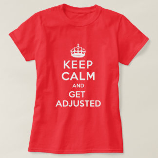 Behalt Ruhe und angepasster Chiropraktischer T - S T-Shirt