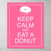 Behalt Ruhe und aß ein Donut Art Poster Print (Vorne)