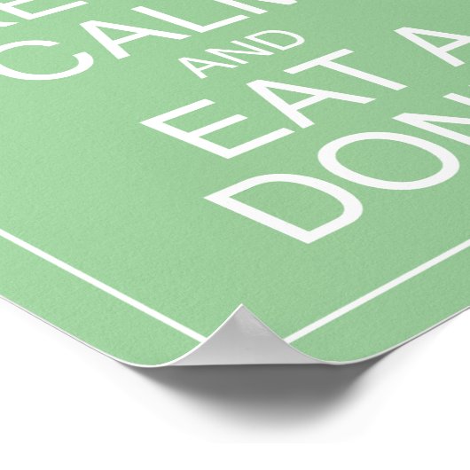 Behalt Ruhe und aß ein Donut Art Poster Print (Ecke)