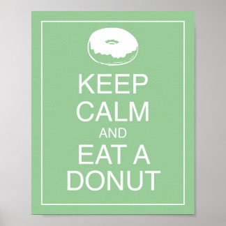 Behalt Ruhe und aß ein Donut Art Poster Print