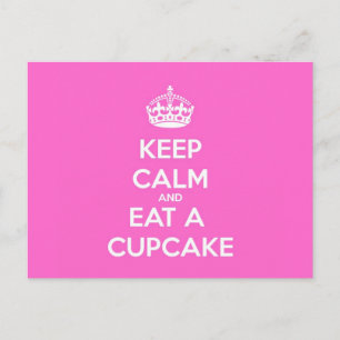 Behalt Ruhe und aß einen Cupcake Postkarte