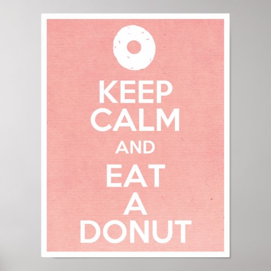 Behalt Ruhe und aß einen Donut Poster (Vorne)