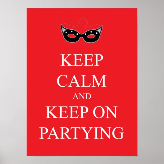 Behalt Ruhe und Behalt auf Partying Poster (Vorne)