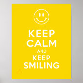 Behalt Ruhe und Behalt lächeln Poster (Vorne)