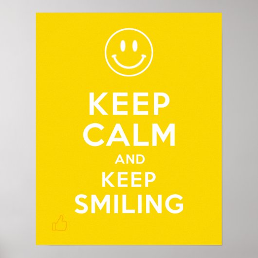Behalt Ruhe und Behalt lächeln Poster (Vorne)