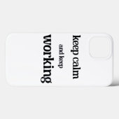 Behalt Ruhe und behalt zu arbeiten. Case-Mate iPhone Hülle (Rückseite (Horizontal))