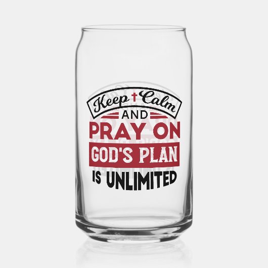 Behalt Ruhe und bete Gottes Plan ist unbegrenzt Zi Dosenglas (Rückseite)