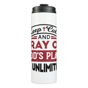 Behalt Ruhe und bete Gottes Plan ist unbegrenzt Zi Thermosbecher