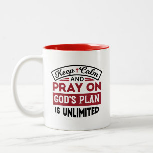 Behalt Ruhe und bete Gottes Plan ist unbegrenzt Zi Zweifarbige Tasse