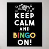 Behalt Ruhe und Bingo an! Funny Lucky Gambling Poster (Vorne)