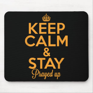 Behalt Ruhe und Bleibe betet auf! Christliche Moti Mousepad
