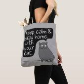 Behalt Ruhe und Bleibe Zuhause mit deiner Katze Tasche (Von Nahem)