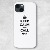 Behalt Ruhe und Call 911 iPhone Hülle