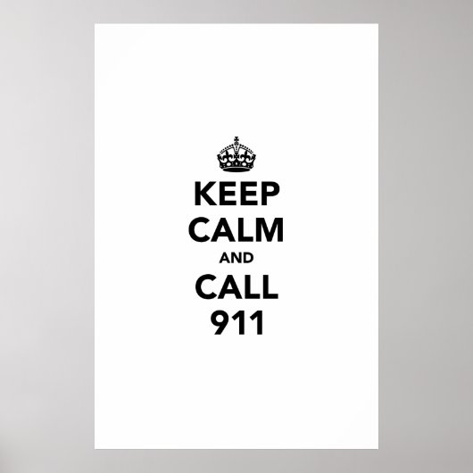 Behalt Ruhe und Call 911 Poster (Vorne)