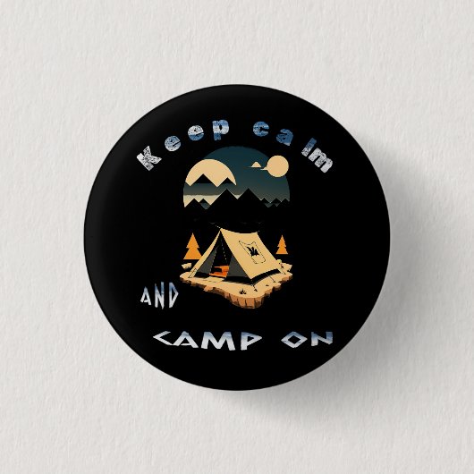 Behalt Ruhe und Camp auf Abenteuercamps Button (Vorderseite)