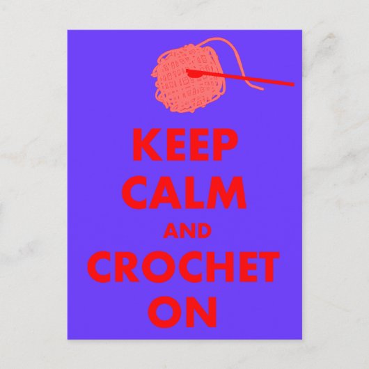 Behalt Ruhe und Crochet auf Geschenken Postkarte (Vorderseite)
