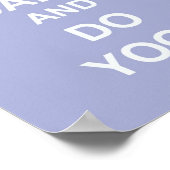 Behalt Ruhe und Do Yoga Poster (Ecke)