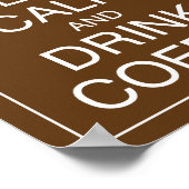 Behalt Ruhe und Drink Coffee Art Poster Print (Ecke)