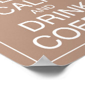 Behalt Ruhe und Drink Coffee Art Poster Print (Ecke)