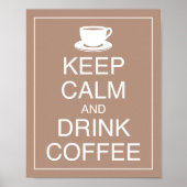 Behalt Ruhe und Drink Coffee Art Poster Print (Vorne)