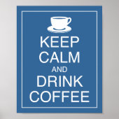 Behalt Ruhe und Drink Coffee Art Poster Print (Vorne)