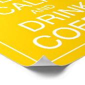 Behalt Ruhe und Drink Coffee Art Poster Print (Ecke)