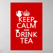 Behalt Ruhe und Drink Tee - Alle Farben Poster (Vorne)