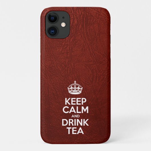 Behalt Ruhe und Drink Tee, Rotes Leder, Krone Case-Mate iPhone Hülle (Rückseite)