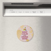 Behalt Ruhe und Drink Weingeschenk Einzigartiges A Magnet (In Situ (Geschirrspüler))