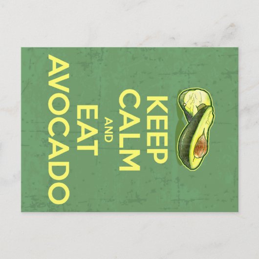 Behalt Ruhe und esse Avocado Postkarte (Vorderseite)