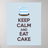 Behalt Ruhe und Essen Cake Poster Print (Vorne)