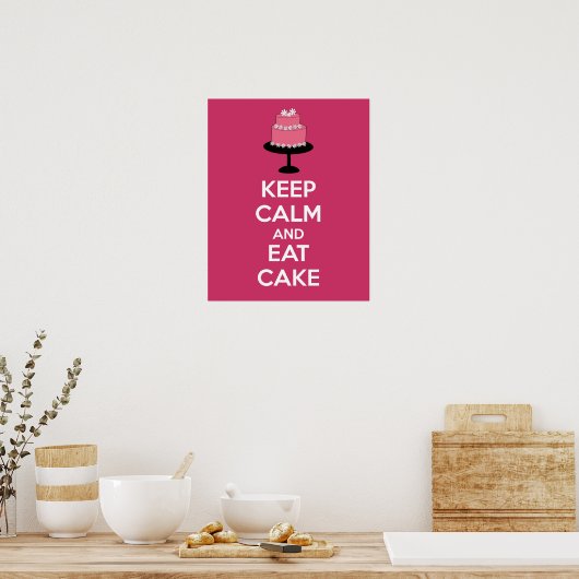 Behalt Ruhe und Essen Cake Poster Print (Küche)
