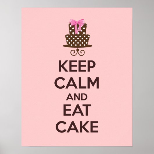 Behalt Ruhe und Essen Cake Poster Print (Vorne)