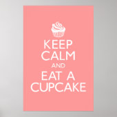 Behalt Ruhe und Essen Cupcake Poster (Vorne)