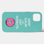 Behalt Ruhe und Essen Donuts Handy Case (Rückseite (Horizontal))