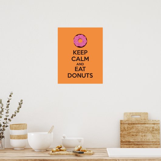 Behalt Ruhe und Essen Donuts Plakat drucken (Küche)