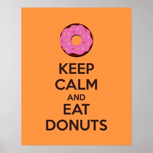 Behalt Ruhe und Essen Donuts Plakat drucken (Vorne)