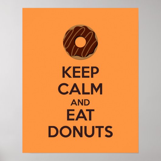 Behalt Ruhe und Essen Donuts Plakat drucken (Vorne)