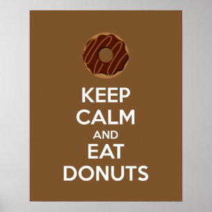 Behalt Ruhe und Essen Donuts Plakat drucken