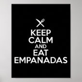 Behalt Ruhe und essen Empanadas Kulinarisches Humo Poster (Vorne)