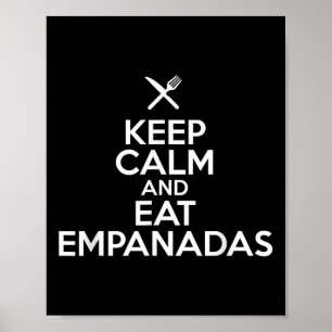 Behalt Ruhe und essen Empanadas Kulinarisches Humo Poster