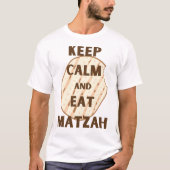 Behalt Ruhe und essen Matzah Funny Pessach Design T-Shirt (Vorderseite)