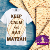 Behalt Ruhe und essen Matzah Funny Pessach Design T-Shirt