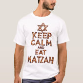 Behalt Ruhe und essen Matzah Funny Pessach Design T-Shirt (Vorderseite)