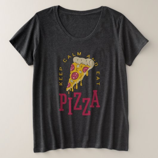 Behalt Ruhe und essen Pizza Funny Food Redewendung Große Größe T-Shirt (Design vorne)