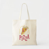 Behalt Ruhe und essen Pizza Funny Food Redewendung