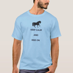 Behalt Ruhe und Fahrt T-Shirt
